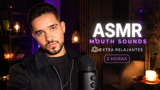 ASMR 2 HORAS DE MOUTH SOUNDS EXTRA RELAJANTES PARA DORMIR 