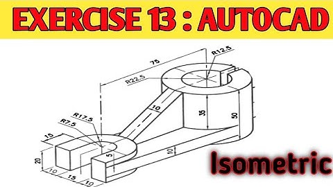 ISOMETRIC DRAWING 2D PART  {EXERCISE 13 : AUTOCAD} fully define  modal
