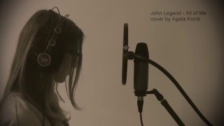 John Legend - All Of Me Cover By Agata Konik