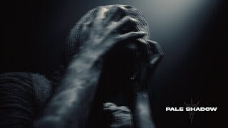 Pale Shadow - What Lies Below
