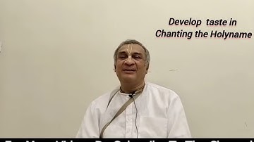 Develop taste in Chanting the Holyname by HG Anand vrindavan Prabhu