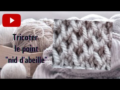 Lecon N 18 Tricoter Le Point Nid D Abeilles Youtube Lecon N 18 Tricoter Le Point Nid D Abeilles Youtube