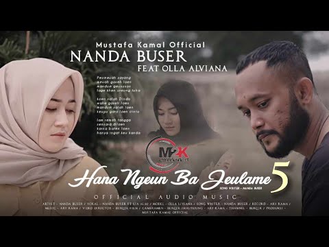 Hana Ngeunba Jeulame 5 - Nanda Buser feat Olla Liviana (Official Music Video)