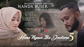 Hana Ngeunba Jeulame-5 || Nanda Buser feat Olla Liviana (Official Music Video)