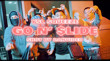 YSL Squeeze - Go N’ Slide (Official Video)