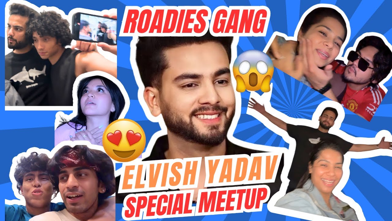 ELVISH SIR MEETUP | ROADIES GANG 🤣| MANNA KISSED ME😤 | VOTEOUT SPECIAL😱