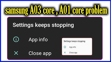 Fix Settings keeps stopping samsung a03 core a01 core  problem Fix /Settings keeps stopping samsung