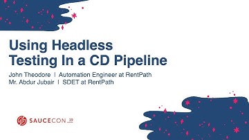 Using Headless Testing In a CD Pipeline