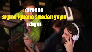 Elraenn - Si̇gma İguana Siradan Bi̇r Elraenn Yayini İzli̇yor
