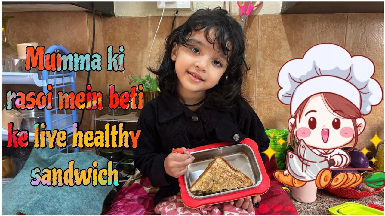 mumma ki rasoi mein beti ke liye healthy sandwich 🥪