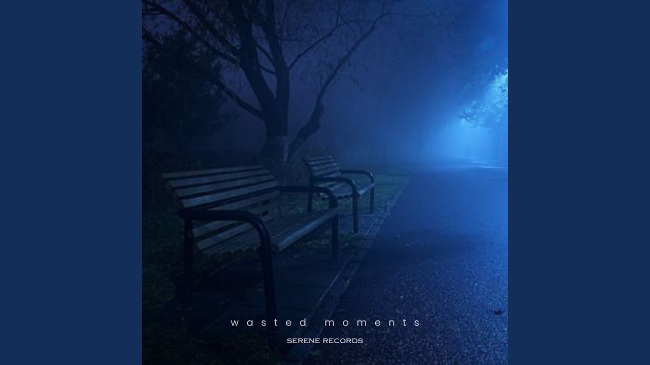 wasted moments YouTube