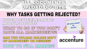 Accenture Document Upload Process| Ase or Fse?|How to fill marks?|Tasks rejection