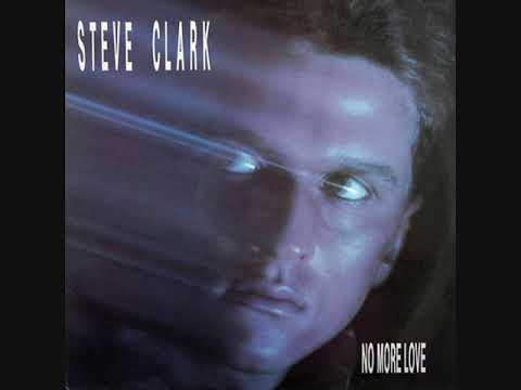 Steve Clark No More Love 1986