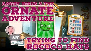Angry Birds 2 - Trying To Find Rococo Hats For The Ornate Adventure