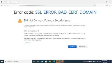 Mozilla Firefox Did Not Connect, Potential Security Issue SSL_ERROR_BAD_CERT_DOMAIN