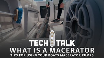 Tech Talk - How To Use Your Boats Macerator Pumps