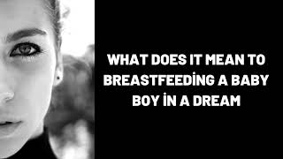 What Does It Mean To Breastfeeding a Baby Boy in a Dream?