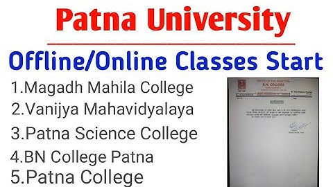 Patna University Admission 2022 | Patna University Offline/Online Class Schedule (mmc,vmc,bnc,pc)