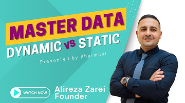 GMP Master Data Management: Dynamic and Static Master Data | Module 3 - Video 3