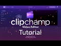 Clipchamp Video Editing Tutorial for Complete Beginners