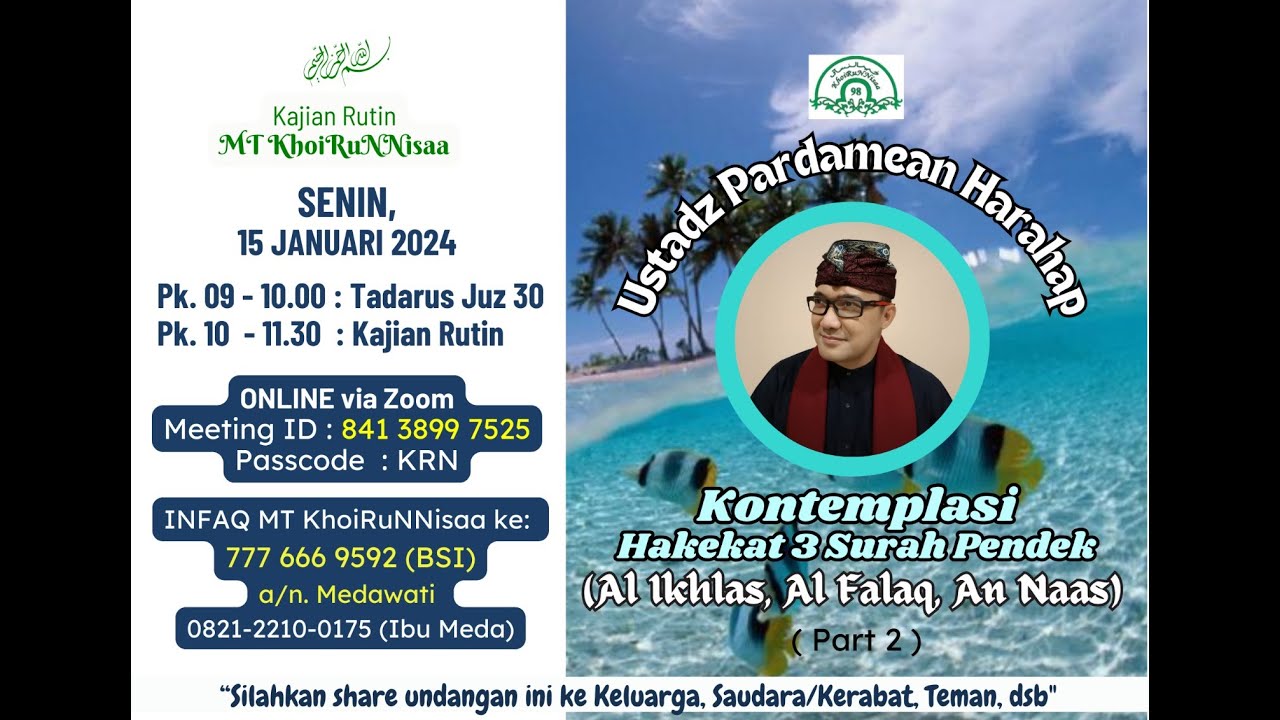 Kontemplasi Hakekat 3 Surat Pendek (Al Ikhlas - Al Falaq - An Nas) - Ustadz Pardamean Harahap