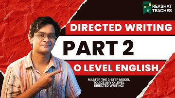 Directed Writing- Part 2 (O Level English 1123) | Band 1 Sample Answer Breakdown