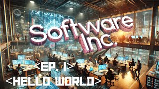 💻 Software Inc: Episode 1 | Starting a Tech Empire & Learning the Ropes 🚀📈
