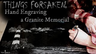 Engraving a granite monument ~ The Assateague pointe lighthouse