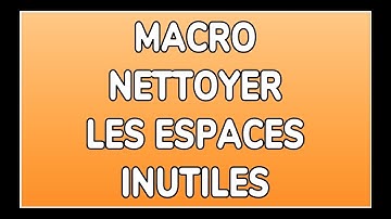 MACRO: NETTOYER AUTOMATIQUEMENT LES ESPACES EN VBA - DOCTEUR EXCEL