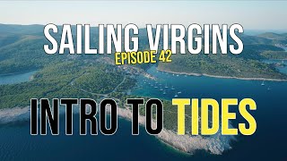 Intro To Tides (Rule of 12ths) - Sailing Virgins, Ep.42