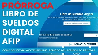 Libro de Sueldos Digital: Cómo solicitar prórroga del período de pruebas