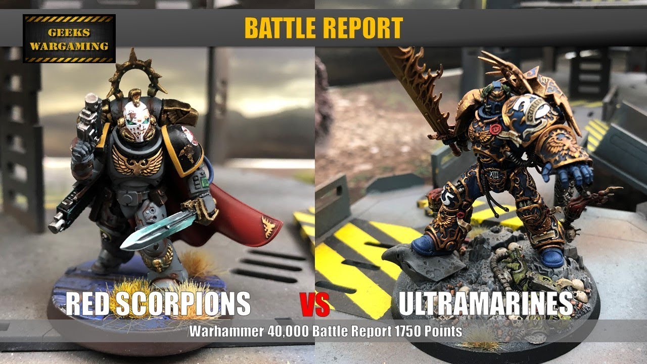 Red Scorpions vs Ultramarines: Warhammer 40,000 8th Edition Report 1750 Points - YouTube
