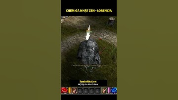 Nghe Tiếng Đánh Quái Cổng 1 Lorencia - Lê Minh Hài