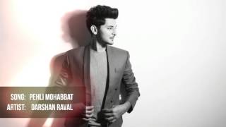 Pehli Mohabbat | Darshan Raval Original Composition.