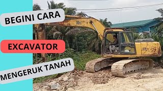 Begini Cara Excavator Mengeruk Tanah