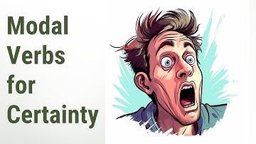 Mastering Modal Verbs for Probability: Expressing Certainty