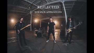 REFLECTED - STRANGE AFFILIATIONS (Official video)