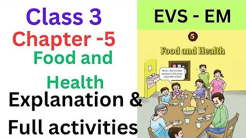 Class 3 EVS EM chapter 5 Food and health explanation and full Activities #std3#class3#class3evs
