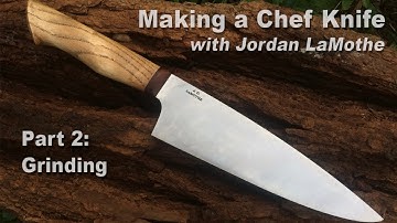 Making a Chef Knife, Part 2: Grinding