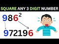 Square any 3 digit number in 5 seconds I Crazy Math Trick