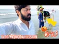 Vlog with zakir fida hussain at karachi beach 