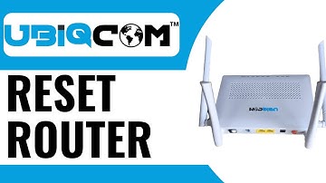 How to Reset Ubiqcom Router - Full Guide (2024)