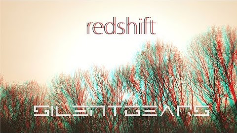 Silent Gears - Redshift (Official Video)