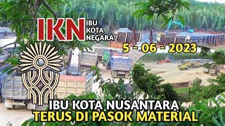 Info Ikn Terkini Material Terus Berdatangan Di Ikn Nusantara