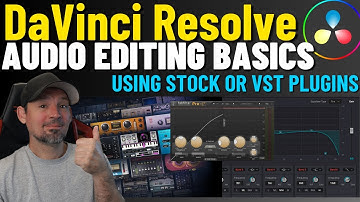 Davinci Resolve Audio Editing for Beginners | Stock or VST Plugins