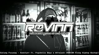 Batang Pasaway - Rawstarr ft. Psychelic Boyz x Afrojack [ROVINN Pinoy Hiphop Mashup]