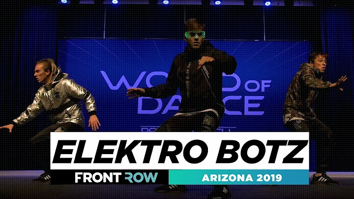 Elektro Botz | FRONTROW | World of Dance Arizona 2...