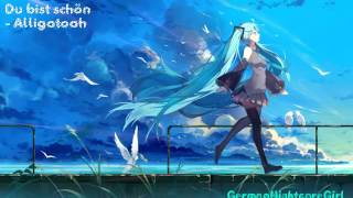 「Nightcore」☆ Du bist schön