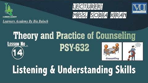 Theory and Practice of Counseling (PSY632) VU Urdu | Lecture No. 14 | Learners Academy By Bia Baloch