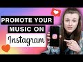 3 WAYS TO PROMOTE YOUR MUSIC ON INSTAGRAM | Build Your Following